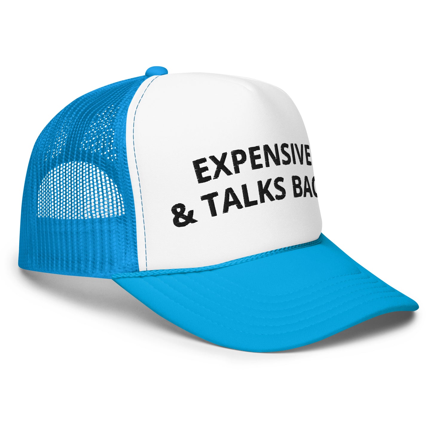 Expensive & Talks Back trucker hat