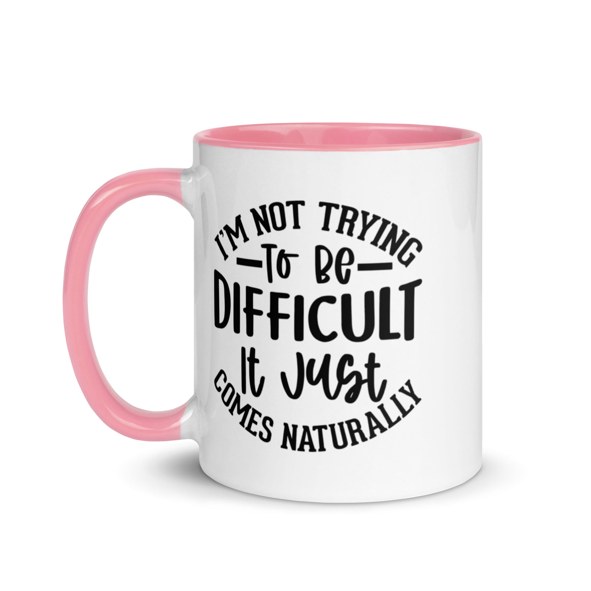 I’m not trying to be difficult it just comes naturally - The Red Leopard Boutique 